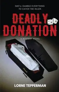 Deadly Donation - Tepperman Lorne