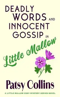 Deadly Words and Innocent Gossip in Little Mallow - Patsy Collins