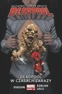 Deadpool T.6 Deadpool w czasach zarazy - Gerry Duggan, Scott Koblish, Matteo Lolli