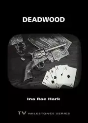 Deadwood - Ina Rae Hark