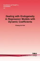 Dealing with Endogeneity in Regression Models with Dynamic Coefficients - Kim Chang-Jin