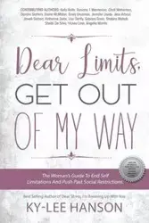 Dear Limits, Get Out Of My Way. - Ky-Lee Hanson