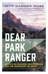 Dear Park Ranger - Jeff Darren Muse