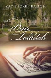 Dear Tallulah - Kay Rickenbaugh