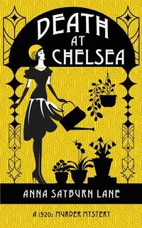 Death At Chelsea - Lane Anna Sayburn