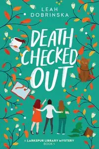 Death Checked Out - Leah Dobrinska