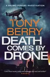 Death Comes By Drone - Berry Tony