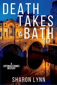 Death Takes a Bath - Lynn Sharon