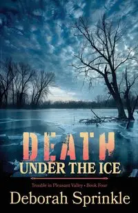 Death Under the Ice - Deborah Sprinkle