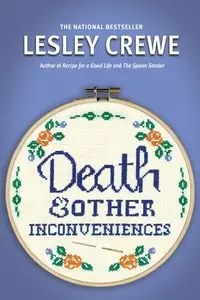 Death and Other Inconveniences - Lesley Crewe