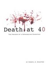 Death at 40 - Shaffer C. a.