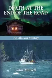 Death at the End of the Road - John Morsell