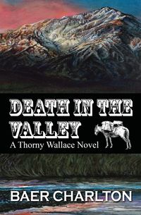 Death in the Valley - Charlton Baer Nmi