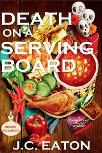 Death on a Serving Board - Eaton J. C.