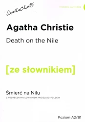 Death on the Nile z podręcznym słownikiem angielsko-polskim poziom A2/B1 - Christie Agatha