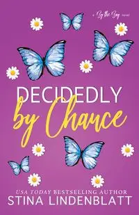 Decidedly by Chance - Lindenblatt Stina