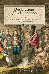 Declarations of Independence - Pearl Christopher R