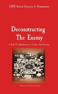 Deconstructing  The Enemy - Social Sciences & Humanities Team GEW