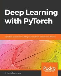 Deep Learning with PyTorch - Subramanian Vishnu