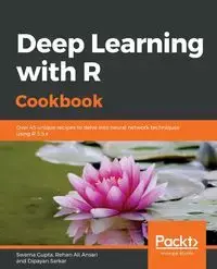 Deep Learning with R Cookbook - Gupta Swarna