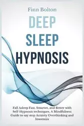 Deep Sleep Hypnosis - Bolton Finn