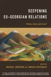 Deepening EU-Georgian Relations - Emerson Michael