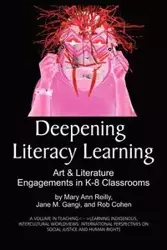 Deepening Literacy Learning - Mary Ann Reilly