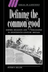 Defining the Common Good - Peter N. Miller