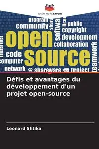 Défis et avantages du développement d'un projet open-source - Leonard Shtika