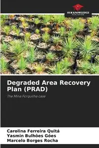 Degraded Area Recovery Plan (PRAD) - Carolina Ferreira Quitá