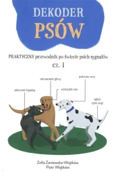 Dekoder psów - Zosia Zaniewska-Wojtków, Piotr Wojtków