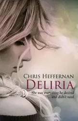 Deliria - Chris Heffernan