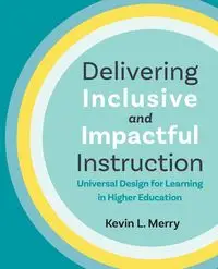 Delivering Inclusive and Impactful Instruction - Merry Kevin L.