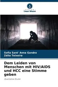 Dem Leiden von Menschen mit HIV/AIDS und HCC eine Stimme geben - Anna Sofia Sant' Gandra