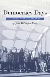 Democracy Days - John Ennis Wellington