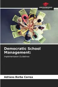 Democratic School Management - Borba Correa Adriano