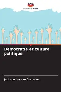 Démocratie et culture politique - Jackson Lucena Barradas