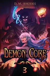 Demon Core 3 - Rhodes D. M.