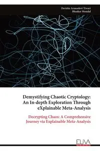 Demystifying Chaotic Cryptology - Tiwari Devisha Arunadevi