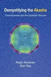 Demystifying the Akasha - Abraham Ralph