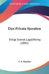 Den Privata Sjoratten - Hambro C. F.