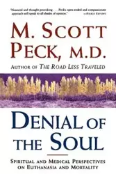 Denial of the Soul - Scott Peck M.