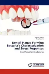 Dental Plaque Forming Bacteria's Characterization and Stress Responses - Solanki Gaurav