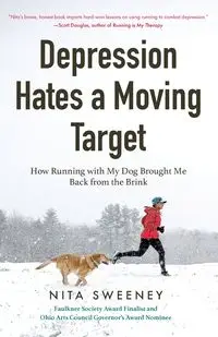 Depression Hates a Moving Target - Nita Sweeney