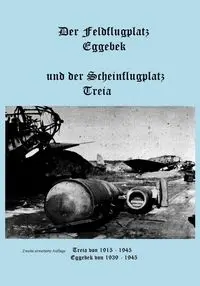 Der Feldflugplatz Eggebek - Kühl Karl-Heinz