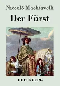 Der Fürst - Machiavelli Niccolò