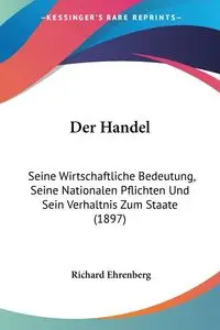 Der Handel - Richard Ehrenberg