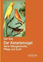 Der Kanarienvogel - Karl Ruß