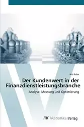 Der Kundenwert in der Finanzdienstleistungsbranche - Rahe Nils