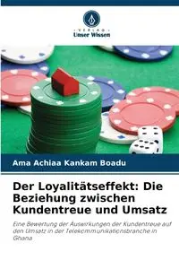 Der Loyalitätseffekt - Kankam Boadu Ama Achiaa